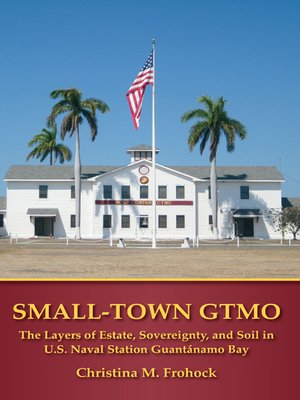 cover image of Small-Town GTMO